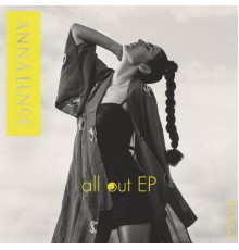 Anna Lunoe - All Out EP