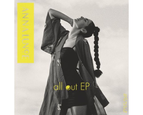 Anna Lunoe - All Out EP