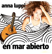 Anna Luppi - En Mar Abierto