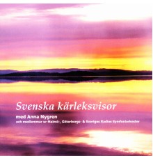 Anna Nygren - Svenska Kärleksvisor