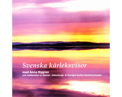 Anna Nygren - Svenska Kärleksvisor