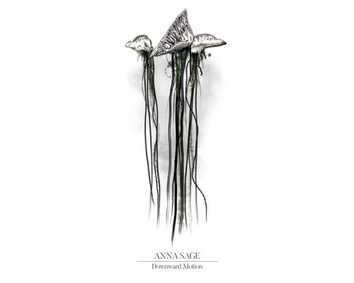 Anna Sage - Downward Motion