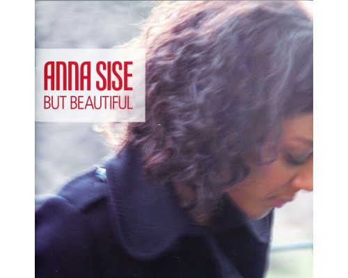 Anna Sise - But Beautiful