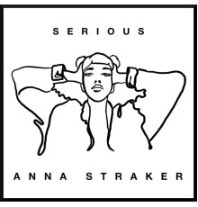 Anna Straker - Serious