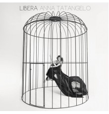 Anna Tatangelo - Libera