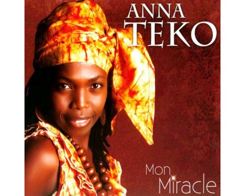 Anna Téko - Mon miracle