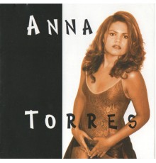 Anna Torres - Anna Torres