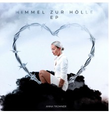 Anna Trümner - Himmel zur Hölle