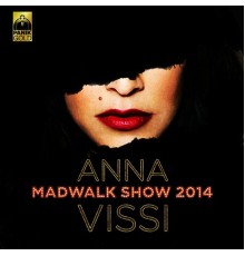 Anna Vissi - Madwalk Show 2014