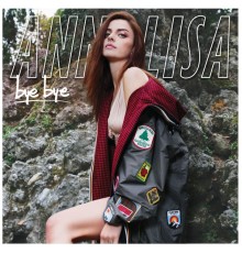 Annalisa - Bye Bye