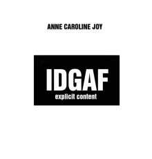 Anne-Caroline Joy - Idgaf