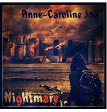 Anne-Caroline Joy - Nightmare