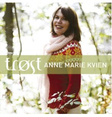 Anne-Marie Kvien - Trøst