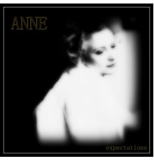 Anne - Expectations