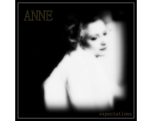 Anne - Expectations