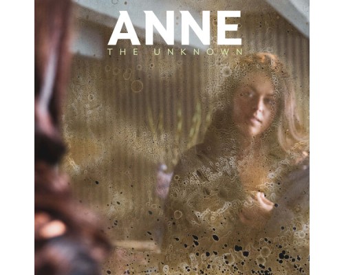 Anne - The Unknown