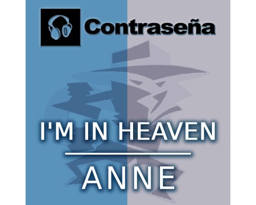 Anne - I'm in Heaven