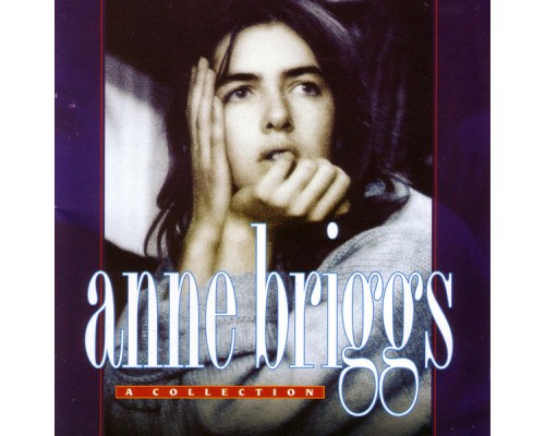 Anne Briggs - A Collection