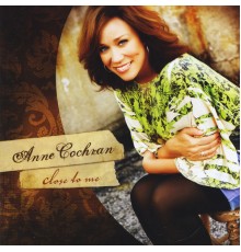 Anne Cochran - Close To Me