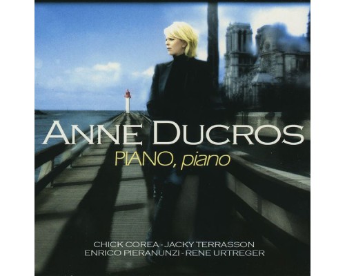 Anne Ducros - Piano, Piano