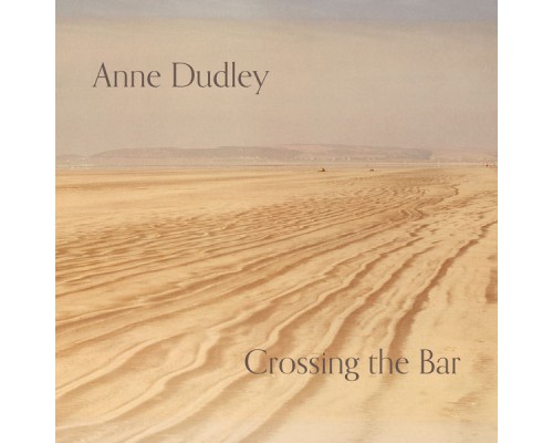 Anne Dudley - Crossing the Bar