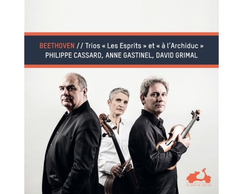 Anne Gastinel, David Grimal, Philippe Cassard - Beethoven: Ghost & Archduke Trios