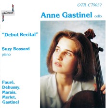Anne Gastinel & Suzy Bossard - Debut Recital