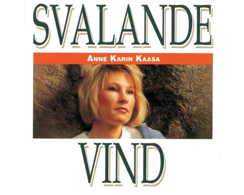 Anne Karin Kaasa - Svalande Vind