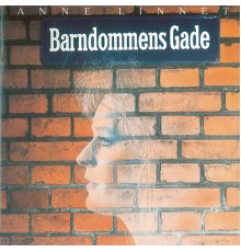 Anne Linnet - Barndommens Gade