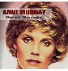 Anne Murray - Best Songs