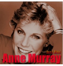 Anne Murray - Just Hits