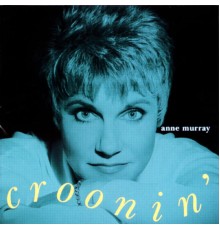 Anne Murray - Croonin'