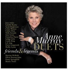 Anne Murray - Duets:  Friends & Legends