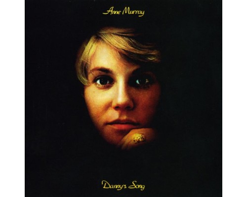 Anne Murray - Danny's Song