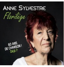 Anne Sylvestre - Florilège