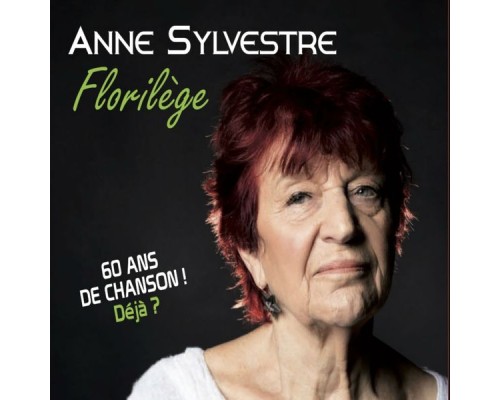 Anne Sylvestre - Florilège