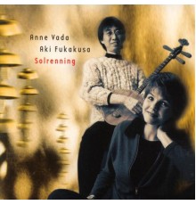 Anne Vada & Aki Fukakusa - Solrenning