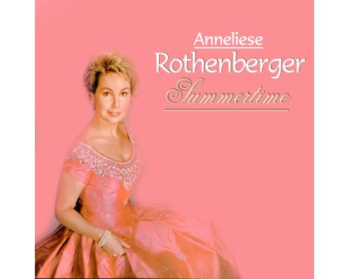 Anneliese Rothenberger - Summertime