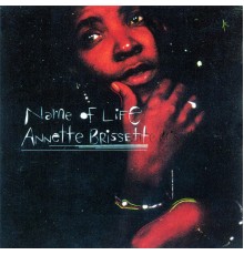 Annette Brissett - Name Of Life