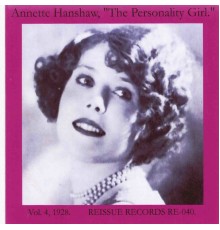 Annette Hanshaw - The Personality Girl, Vol. 4: 1928