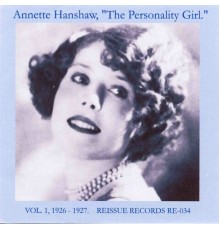 Annette Hanshaw - The Personality Girl, Vol. 1: 1926-1927