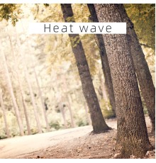 Annie - Heat wave