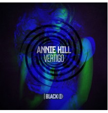 Annie Hill - Vertigo EP