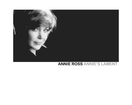 Annie Ross - Annie's Lament