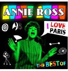 Annie Ross - I Love Paris - The Best Of