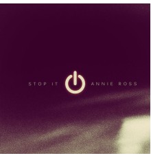 Annie Ross - Stop It