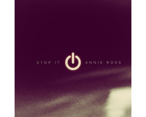 Annie Ross - Stop It