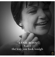 Annie Ross - Annie Ross, Vol. 1: The Way You Look Tonight (Annie Ross)