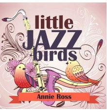 Annie Ross - Little Jazz Birds