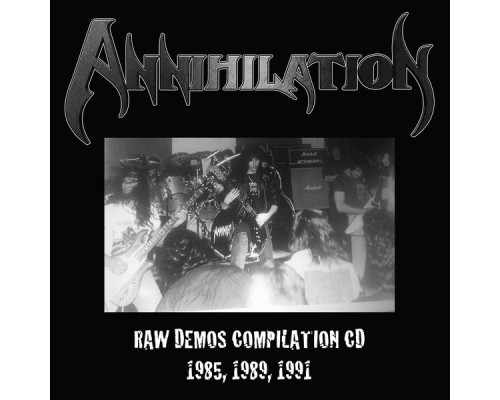 Annihilation - Annihilation Demos 1985-91